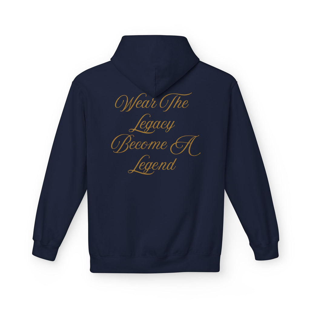 Legacy Fleece Hoodie - Wear The Legacy Become A Legend, Unisex Sweatshirt, Gift for Him, Inspirational Apparel, Cozy Wardrobe Essential